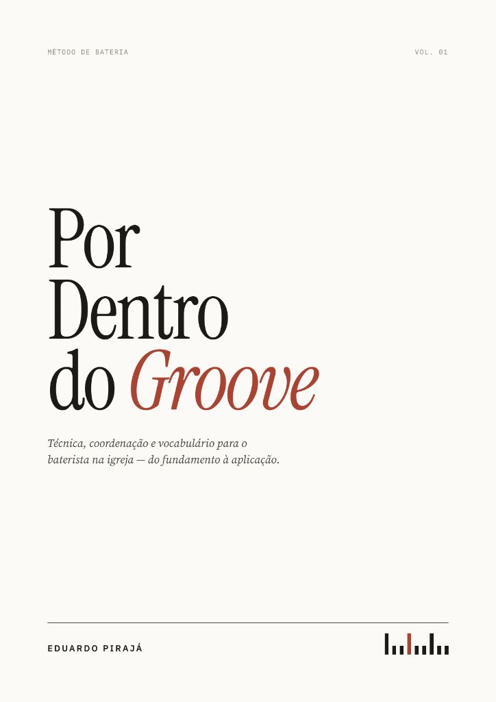Capa do livro Por Dentro do Groove, de Eduardo Pirajá — método de bateria para o baterista na igreja
